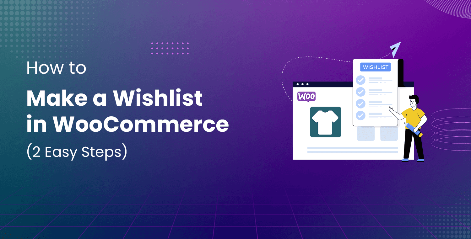 How to Make a Wishlist in WooCommerce