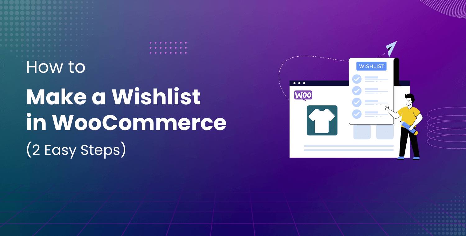 How to Make a Wishlist in WooCommerce