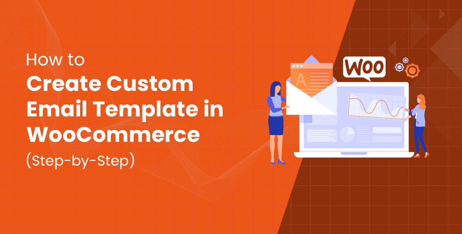 How to Create Custom Email Template in WooCommerce