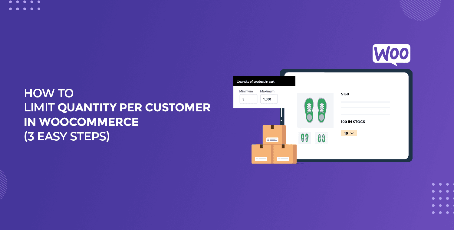 How to Limit Quantity Per Customer in WooCommerce