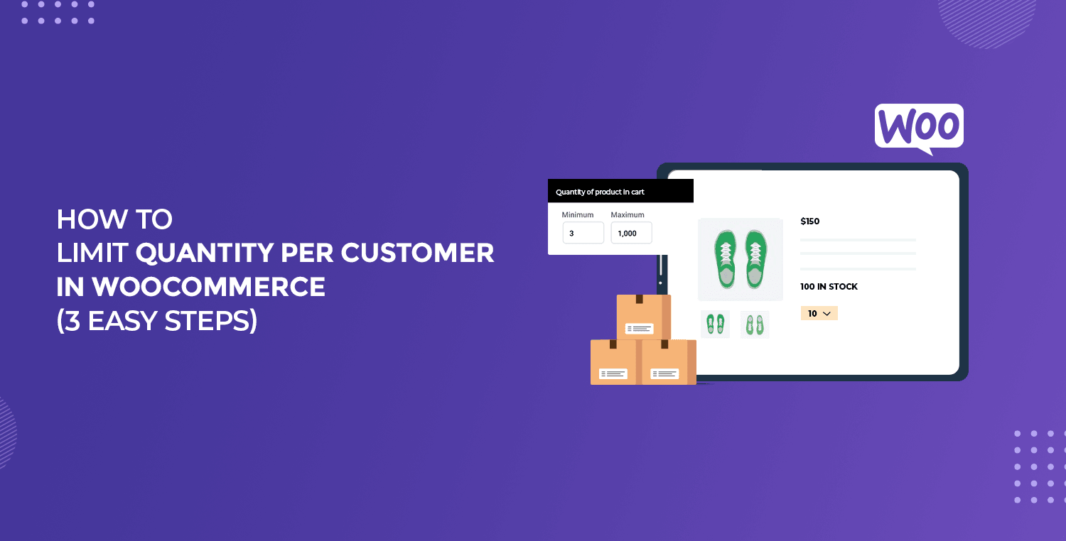 How to Limit Quantity Per Customer in WooCommerce