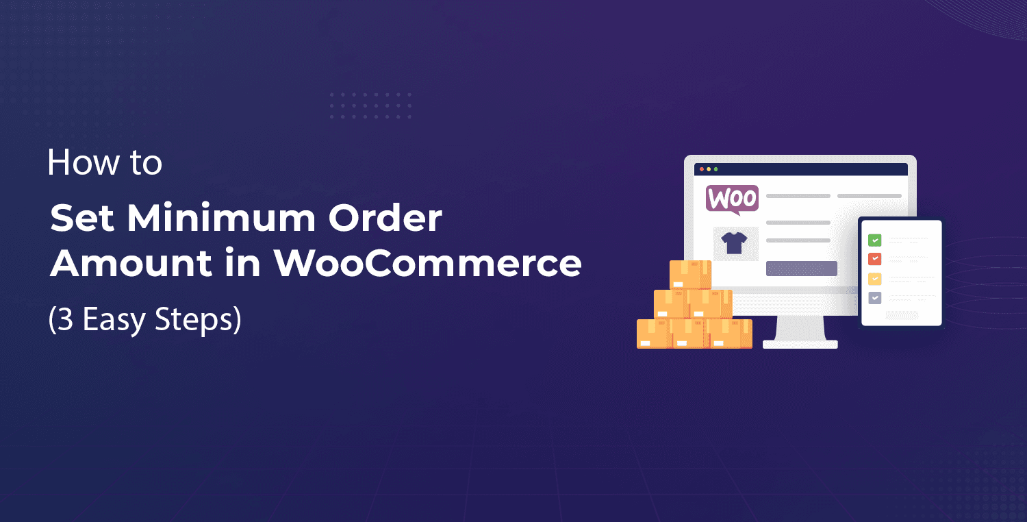 How to Set Minimum Order Amount in WooCommerce
