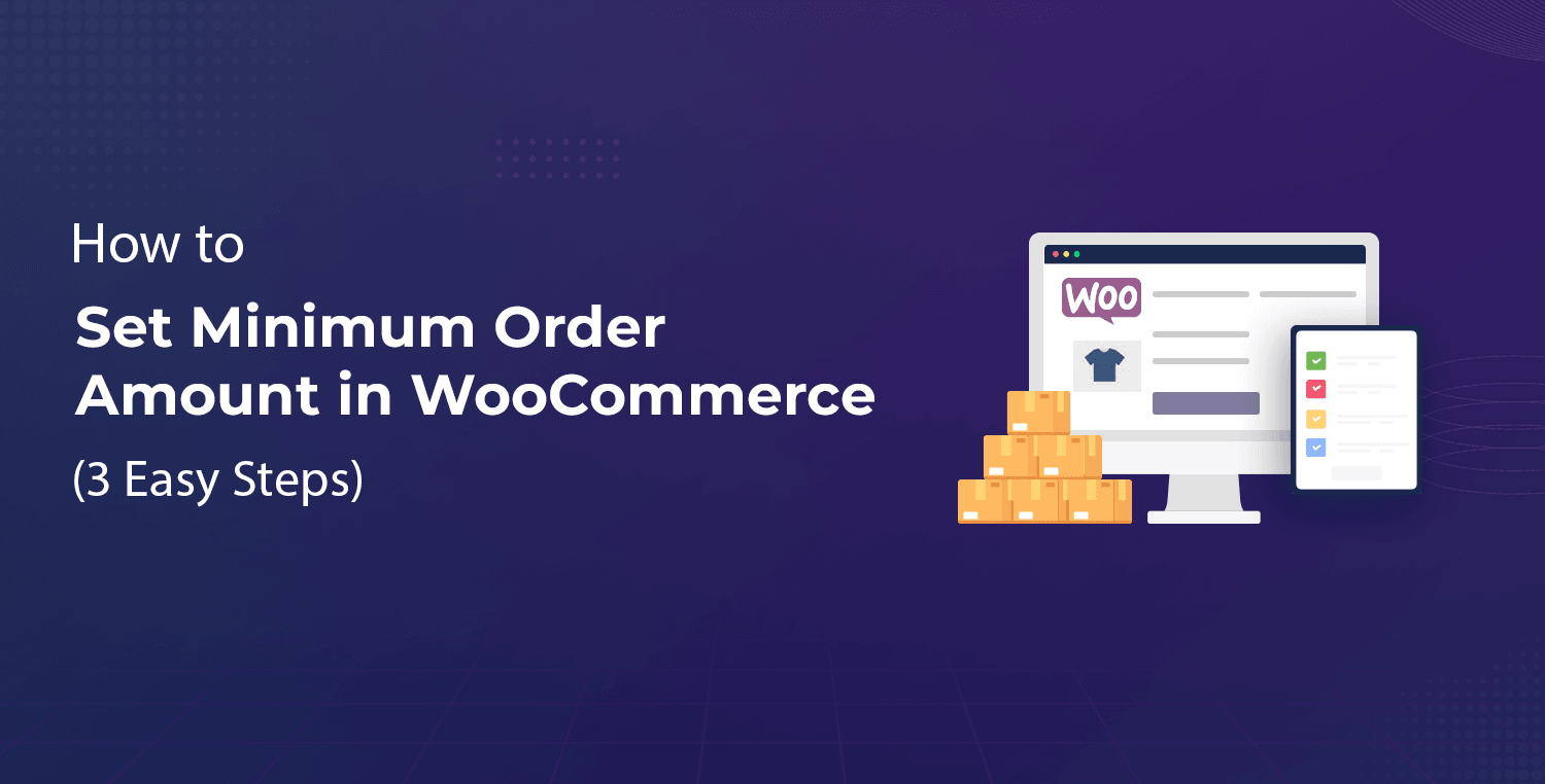 How to Set Minimum Order Amount in WooCommerce